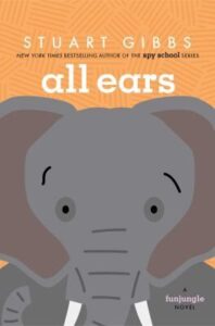 An illustrated elephant looks directly ahead on an orange background for the cover of "All Ears" by Stuart Gibbs